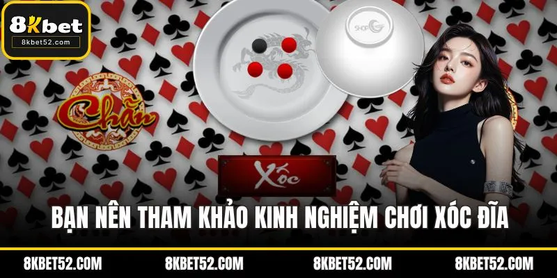 Bạn nên tham khảo kinh nghiệm chơi xóc đĩa từ cao thủ
