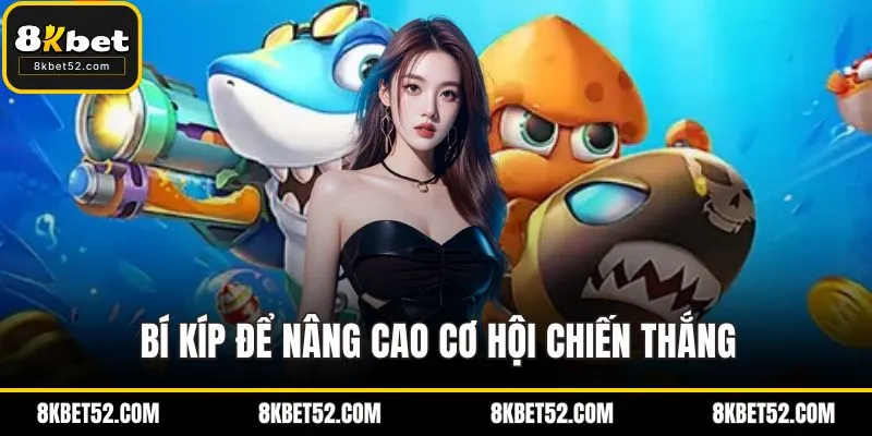 Bí kíp để nâng cao cơ hội chiến thắng