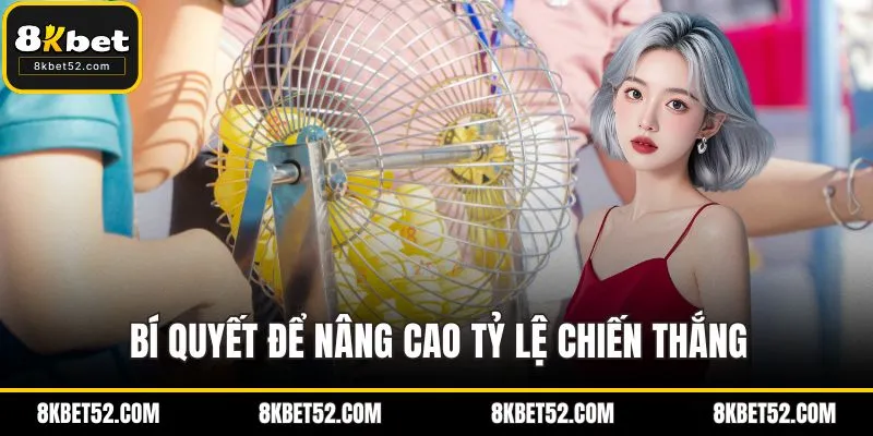 Bí quyết để nâng cao tỷ lệ chiến thắng