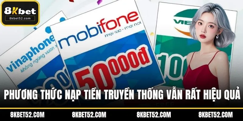 Phương thức nạp tiền truyền thống vẫn rất hiệu quả