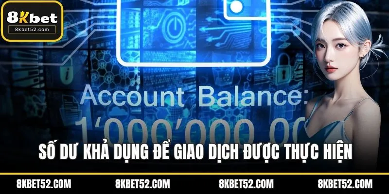 Số dư khả dụng để giao dịch được thực hiện
